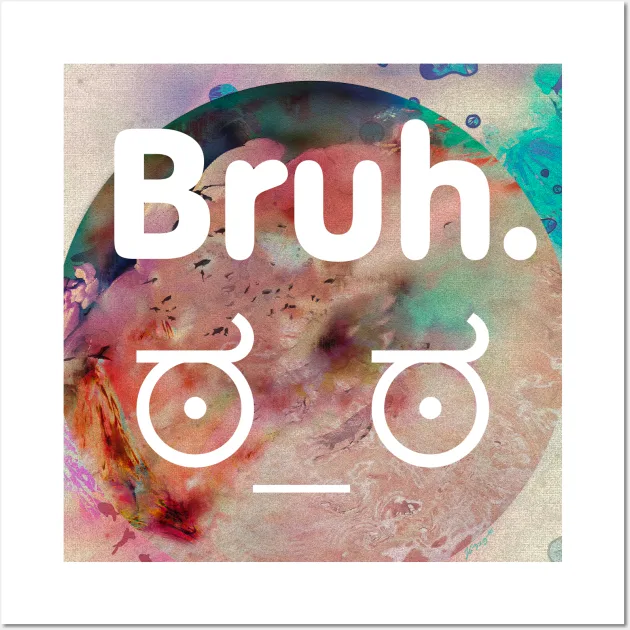 Art:6bjlvihwx28= Bruh